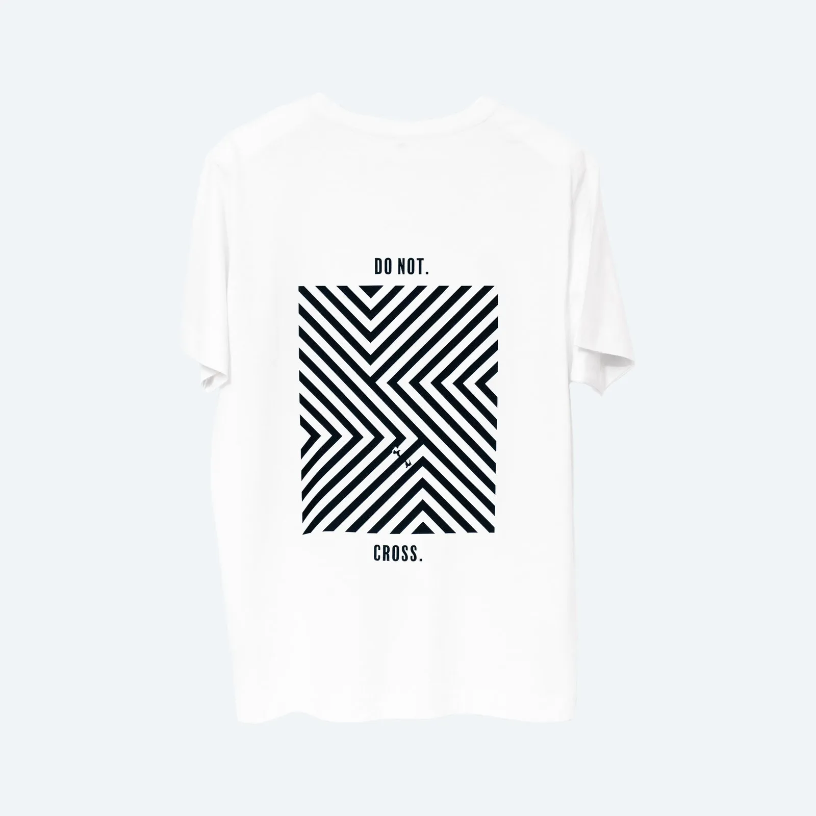 DO NOT. CROSS. T-Shirt UNISEX
